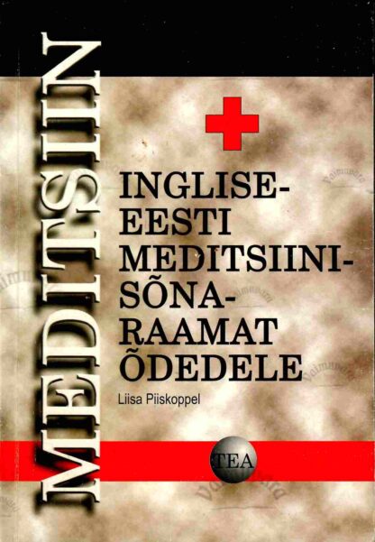 Inglise-eesti meditsiinisõnaraamat õdedele - Liisa Piiskoppel