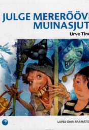 Julge mereröövli muinasjutt - Urve Tinnuri