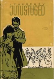 Jutustused - Ivan Turgenev Jutustused - Ivan Turgenev