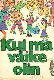 Kui ma väike olin - Liina Raudsik