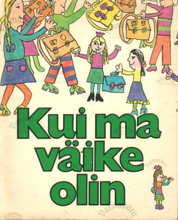 Kui ma väike olin - Liina Raudsik