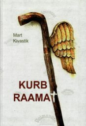 Kurb raamat - Mart Kivastik Kurb raamat - Mart Kivastik