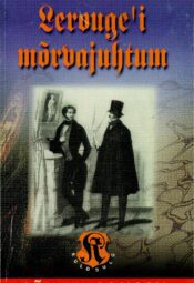 Lerouge'i mõrvajuhtum - Émile Gaboriau Lerouge'i mõrvajuhtum - Émile Gaboriau