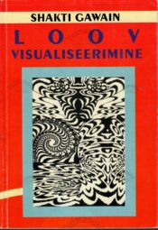 Loov visualiseerimine - Shakti Gawain