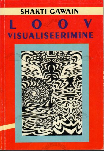 Loov visualiseerimine - Shakti Gawain