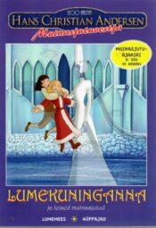 Lumekuninganna ja teised muinasjutud - Hans Christian Andersen Lumekuninganna ja teised muinasjutud - Hans Christian Andersen