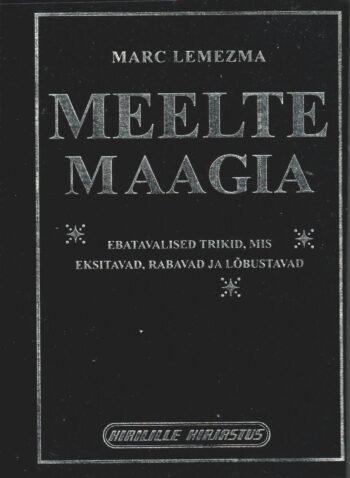 Meelte maagia - Marc Lemezma