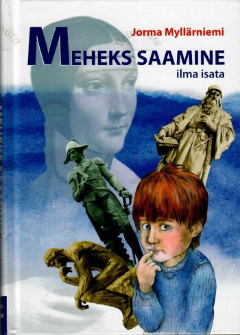 Meheks saamine ilma isata - Jorma Myllärniemi