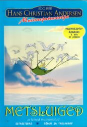 Metsluiged ja teised muinasjutud - Hans Christian Andersen Metsluiged ja teised muinasjutud - Hans Christian Andersen