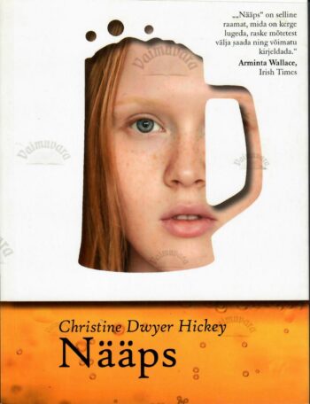Nääps - Christine Dwyer Hickey