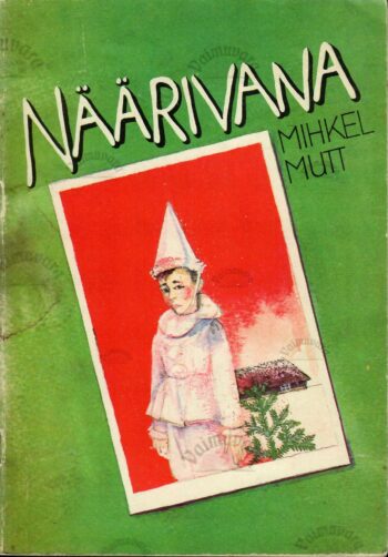 Näärivana - Mihkel Mutt Näärivana - Mihkel Mutt