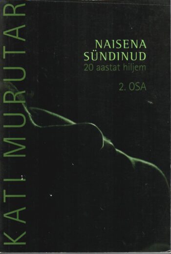 Naisena sündinud 2 - Kati Murutar