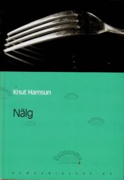 Nälg. Eesti Päevalehe romaaniklassika - Knut Hamsun
