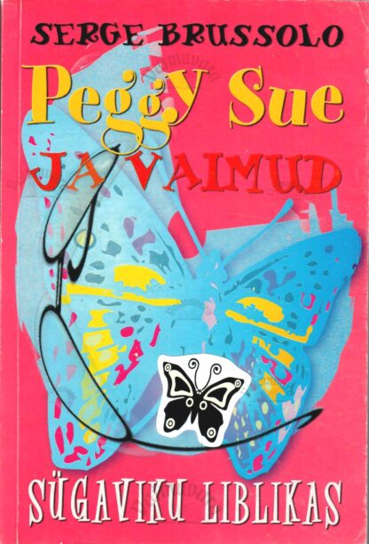 Peggy Sue ja vaimud. Sügaviku liblikas - Serge Brussolo