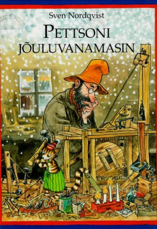 Pettsoni jõuluvanamasin. - Sven Nordqvist