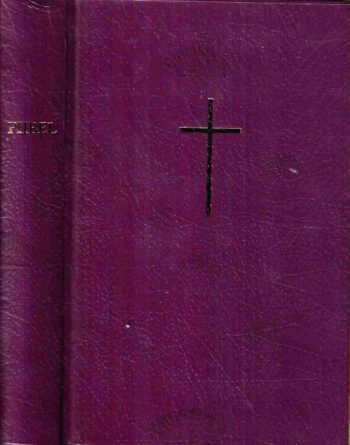 Piibel. Vana ja Uus Testament Piibel. Vana ja Uus Testament