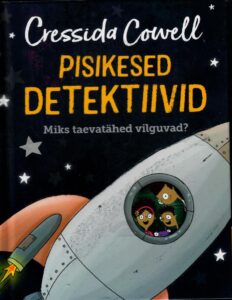 Pisikesed detektiivid. Miks taevatähed vilguvad? - Cressida Cowell