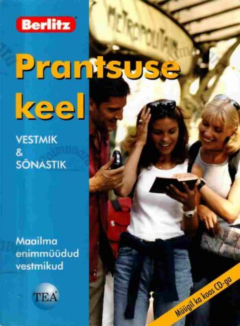Prantsuse keel. Vestmik ja sõnastik. Berlitz Prantsuse keel. Vestmik ja sõnastik. Berlitz