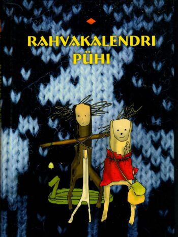 Rahvakalendri pühi - Christina Lään