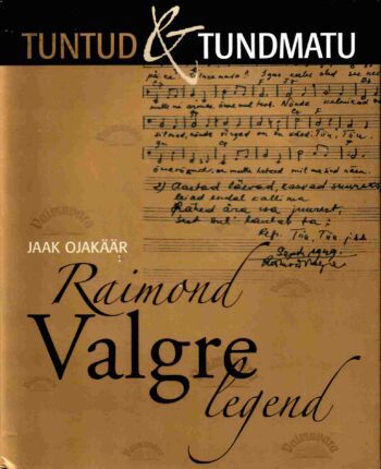 Raimond Valgre legend - Jaak Ojakäär