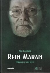 Rein Maran. Ööbikut ei tohi reeta - Alo Lõhmus