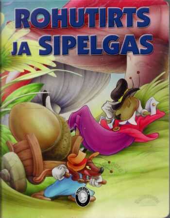 Rohutirts ja sipelgas Rohutirts ja sipelgas
