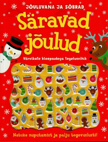 Säravad jõulud. Jõuluvana ja sõbrad. Värvikate kleepsudega tegelusvihik Säravad jõulud. Jõuluvana ja sõbrad. Värvikate kleepsudega tegelusvihik