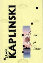 See ja teine - Jaan Kaplinski See ja teine - Jaan Kaplinski