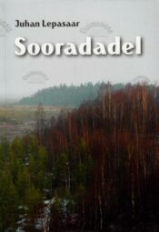 Sooradadel - Juhan Lepasaar Sooradadel - Juhan Lepasaar