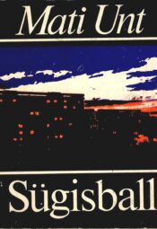 Sügisball. Stseenid linnaelust - Mati Unt