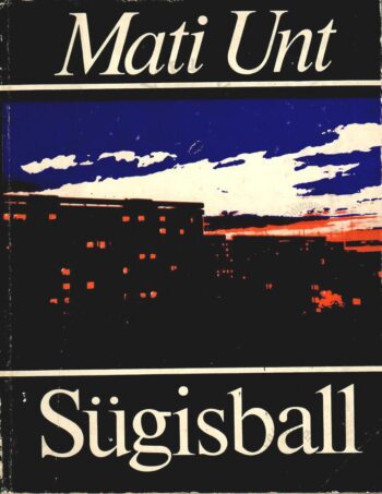 Sügisball. Stseenid linnaelust - Mati Unt
