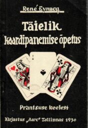 Täielik kaardipanemise õpetus - René Eynacq Täielik kaardipanemise õpetus - René Eynacq