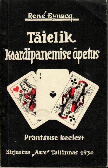 Täielik kaardipanemise õpetus - René Eynacq