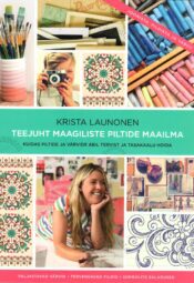 Teejuht maagiliste piltide maailma - Krista Launonen Teejuht maagiliste piltide maailma - Krista Launonen