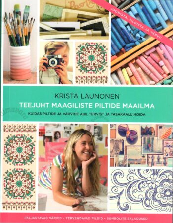 Teejuht maagiliste piltide maailma - Krista Launonen