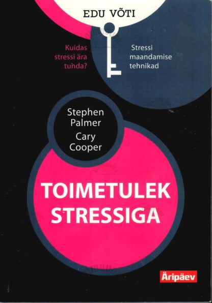 Toimetulek stressiga - Stephen Palmer, Cary Cooper