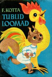 Tublid loomad - Felix Kotta Tublid loomad - Felix Kotta