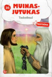 Tuulesõlmed. Eesti muinasjutt + Ristsõna Tuulesõlmed. Eesti muinasjutt + Ristsõna