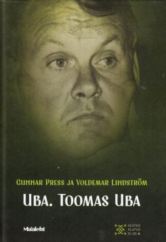 Uba. Toomas Uba - Gunnar Press, Voldemar Lindström