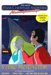 Väike merineitsi ja teised muinasjutud - Hans Christian Andersen Väike merineitsi ja teised muinasjutud - Hans Christian Andersen