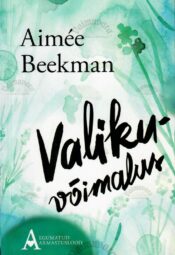 Valikuvõimalus - Aimée Beekman