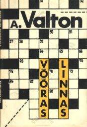 Võõras linnas - Arvo Valton
