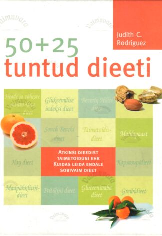 50 + 25 tuntud dieeti - Judith C. Rodriguez