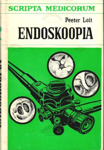 Endoskoopia - Peeter Loit