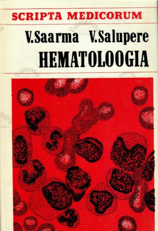 Hematoloogia - V. Saarma, V. Salupere