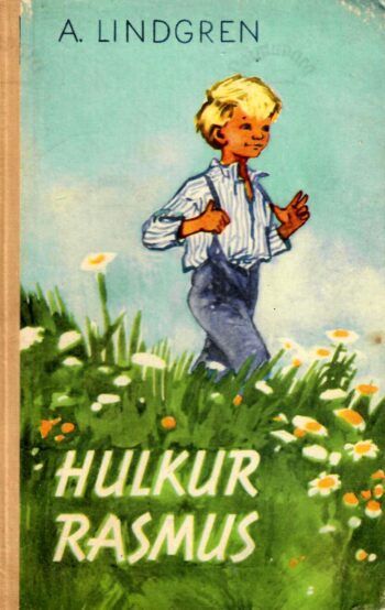 Hulkur Rasmus - Astrid Lindgren, 1965