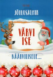 Jõulusalmik Värvi Ise Näärvilisele... - Ivo Ivari Jõulusalmik Värvi Ise Näärvilisele... - Ivo Ivari