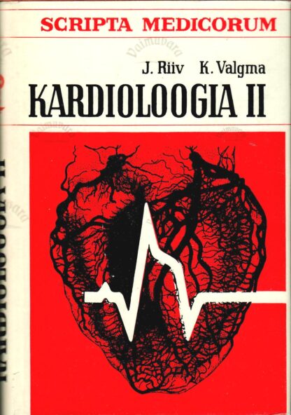 Kardioloogia II - Jaan Riiv ja Kaljo ValgmaI