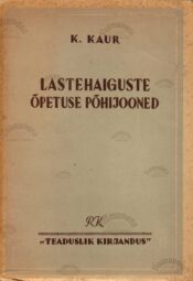 Lastehaiguste õpetuse põhijooned - Karl Kaur