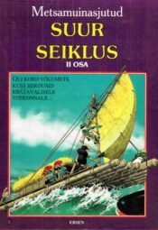 Metsamuinasjutud. Suur seiklus II - Peter Holeinone, Tony Wolf Metsamuinasjutud. Suur seiklus II - Peter Holeinone, Tony Wolf